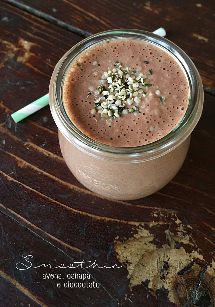 smoothie avena, canapa e cioccolato